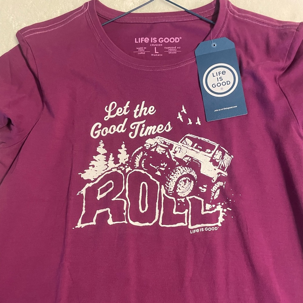 Life is good !  Brand new T -Shirt